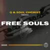 Q & Soul Chemist - Free Souls - Single